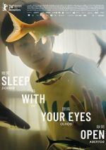 Watch Sleep with Your Eyes Open Movie2k