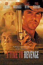 Watch A Time to Revenge Movie2k