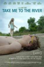 Watch Take Me to the River Movie2k