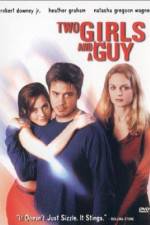 Watch Two Girls and a Guy Movie2k