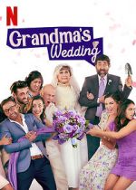 Watch Grandma\'s Wedding Movie2k