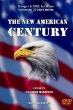 Watch The New American Century Movie2k