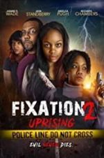 Watch Fixation 2 UpRising Movie2k