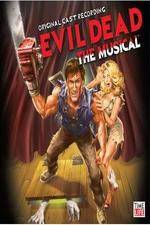 Watch Evil Dead - The Musical Movie2k