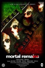 Watch Mortal Remains Movie2k