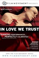 Watch In Love We Trust Movie2k