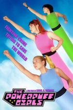 Watch The Powerpuff Girls (Short 2021) Movie2k