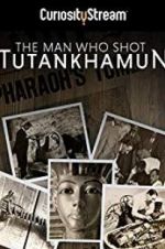 Watch The Man who Shot Tutankhamun Movie2k