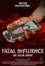 Watch Fatal Influence: Like. Follow. Survive. Movie2k