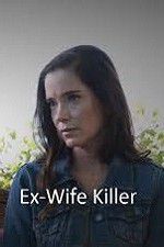 Watch Ex-Wife Killer Movie2k