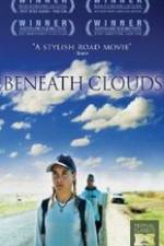 Watch Beneath Clouds Movie2k