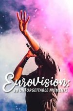 Watch Eurovision: 30 Unforgettable Moments (TV Special 2023) Movie2k