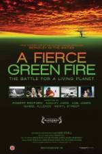 Watch A Fierce Green Fire Movie2k