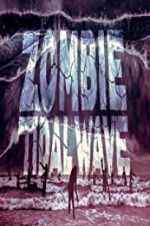 Watch Zombie Tidal Wave Movie2k