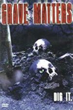 Watch Grave Matters Movie2k