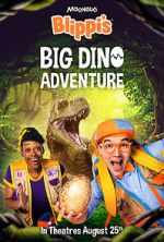 Watch Blippi\'s Big Dino Adventure Movie2k