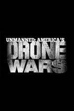 Watch Unmanned: America's Drone Wars Movie2k