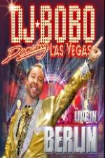 Watch DJ Bobo Dancing Las Vegas Show Live in Berlin Movie2k