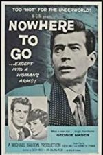 Watch Nowhere to Go Movie2k