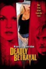 Watch Deadly Betrayal Movie2k