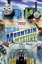 Watch Thomas & Friends: Blue Mountain Mystery Movie2k