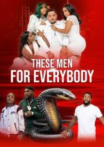 Watch These Men for Everybody Movie2k