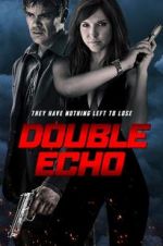 Watch Double Echo Movie2k