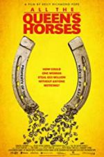 Watch All the Queen\'s Horses Movie2k