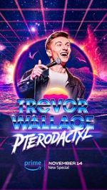 Watch Trevor Wallace: Pterodactyl Movie2k