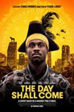 Watch The Day Shall Come Movie2k