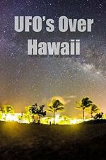 Watch UFOs Over Hawaii Movie2k