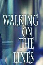 Watch Walking on the Lines Movie2k