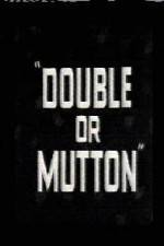 Watch Double or Mutton Movie2k