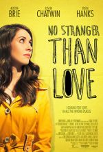 Watch No Stranger Than Love Movie2k