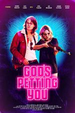 Watch God\'s Petting You Movie2k