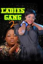 Watch Ladies Gang 2 Movie2k