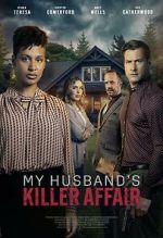 Watch My Husband's Killer Affair Movie2k