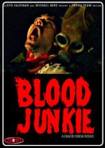 Watch Blood Junkie Movie2k