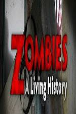 Watch History Channel Zombies A Living History Movie2k