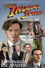 Watch The Adventures of Young Indiana Jones Espionage Escapades Movie2k