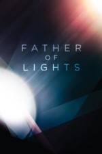 Watch Father of Lights Movie2k