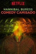 Watch Hannibal Buress: Comedy Camisado Movie2k