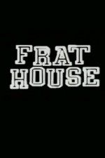 Watch Frat House Movie2k