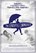 Watch The Endless Winter II: Surfing Europe Movie2k