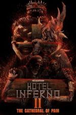 Watch Hotel Inferno 2: The Cathedral of Pain Movie2k