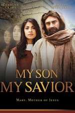 Watch My Son My Savior Movie2k