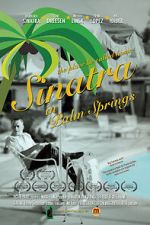 Watch Sinatra in Palm Springs Movie2k