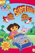 Watch Dora the Explorer - Super Babies Movie2k