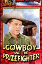 Watch Cowboy and the Prizefighter Movie2k