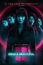 Watch Dead & Beautiful Movie2k